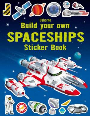 Build Your Own Spaceships Sticker Book de Simon Tudhope