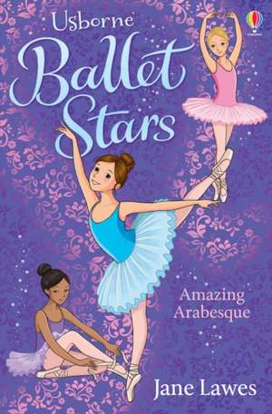 Ballet Stars de Jane Lawes