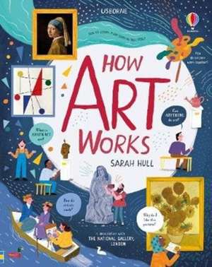 How Art Works de Sarah Hull