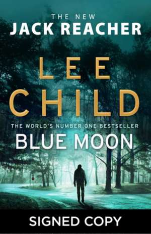 BLUE MOON SIGNED EDITION de LEE CHILD