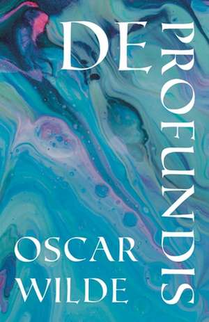 Wilde, O: Profundis
