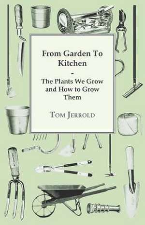 Our Wartime Kitchen Garden de Tom Jerrold