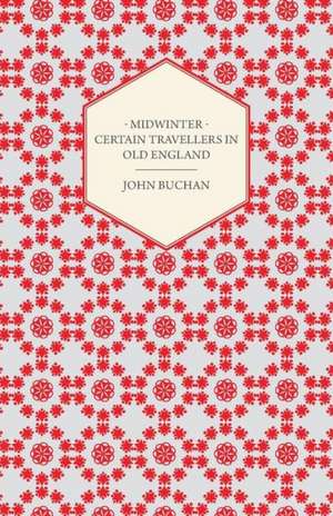 Midwinter - Certain Travellers in Old England de John Buchan