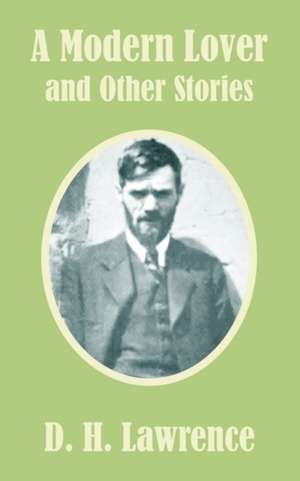 A Modern Lover and Other Stories de D. H. Lawrence