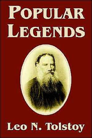 Popular Legends de Leo Nikolayevich Tolstoy