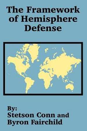 Framework of Hemisphere Defense, The de Stetson Conn