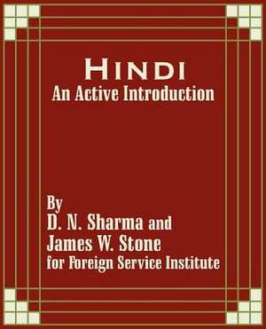 Hindi: An Active Introduction de Foreign Service Institute