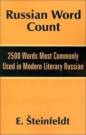 Russian Word Count: 2500 Words Most Commonly Used in Modern Literary Russian de E. Steinfeldt