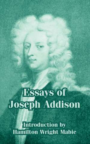 Essays of Joseph Addison de Joseph Addison