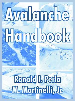 Avalanche Handbook de Ronald I. Perla