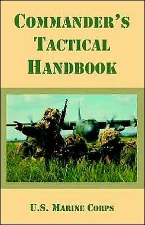 Commander's Tactical Handbook de United States Marine Corps