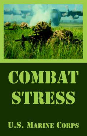 Combat Stress de United States Marine Corps