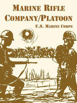 Marine Rifle Company/Platoon de United States Marine Corps