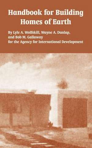 Handbook for Building Homes of Earth de Lyle A. Wolfskill