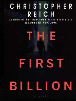 The First Billion de Christopher Reich