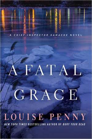 A Fatal Grace de Louise Penny