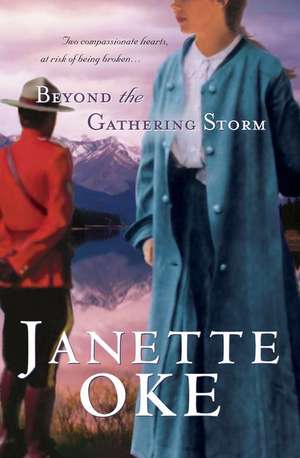 Beyond the Gathering Storm de Janette Oke