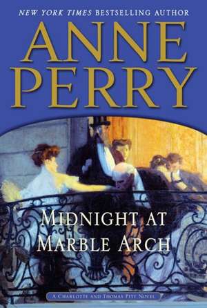 Midnight at Marble Arch de Anne Perry