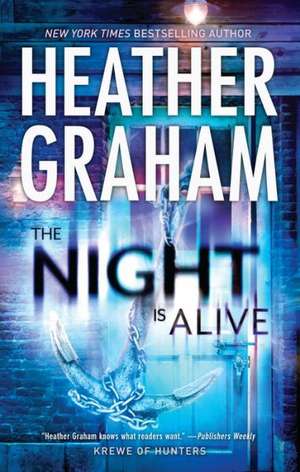 The Night Is Alive de Heather Graham