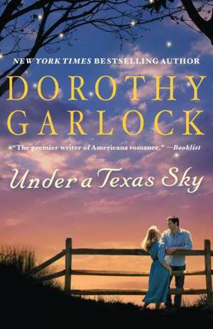 Under a Texas Sky de Dorothy Garlock