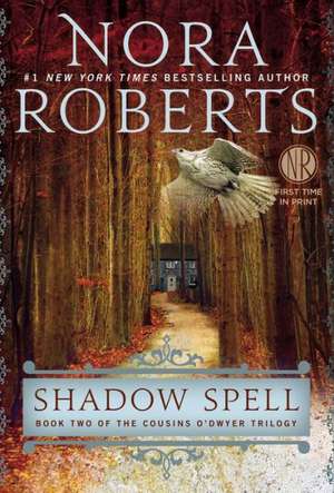 Shadow Spell de Nora Roberts