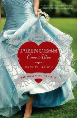 Princess Ever After de Rachel Hauck