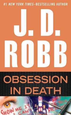 Obsession in Death de J. D. Robb