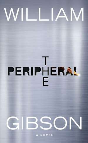 The Peripheral de William Gibson