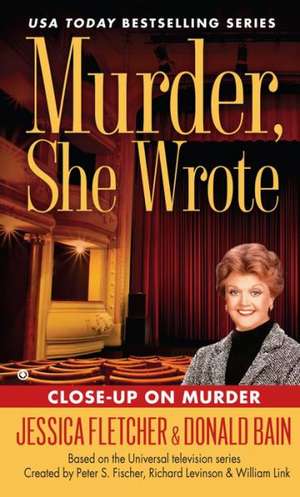 Murder, She Wrote: Close-Up on Murder de Jessica Fletcher