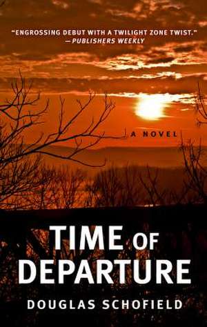 Time of Departure de Douglas Schofield