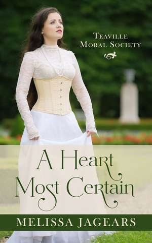 A Heart Most Certain de Melissa Jagears