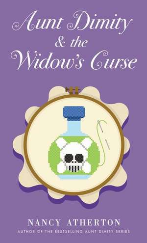 Aunt Dimity and the Widow's Curse de Nancy Atherton