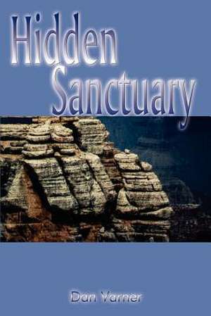 Hidden Sanctuary de Dan Varner