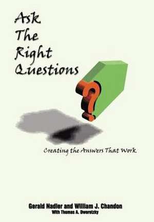 Ask The Right Questions de Gerald Nadler