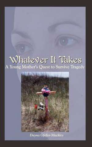 Whatever It Takes de Dayna Gfeller-Mackley