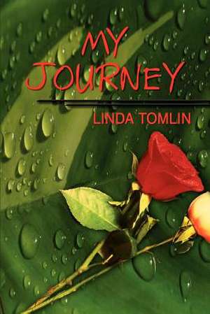 MY JOURNEY de Linda Tomlin