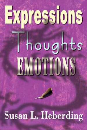 Expressions Thoughts Emotions de Susan L. Heberding