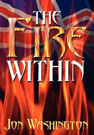 The Fire Within de Jon Washington