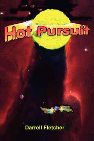 Hot Pursuit de Darrell Fletcher