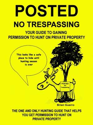 Posted No Trespassing de Brian Guerro