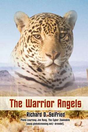 The Warrior Angels de Richard D. Seifried