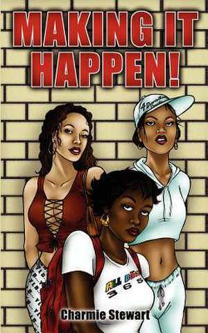Making It Happen de Charmie Stewart