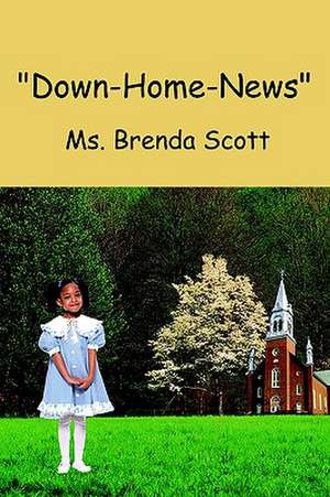 Down-Home-News de Brenda Scott