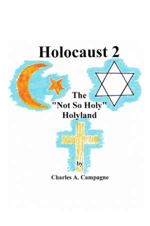 Holocaust 2 de Charles A. Campagne