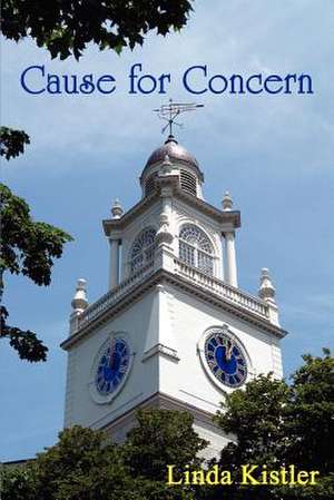 Cause for Concern de Linda Kistler