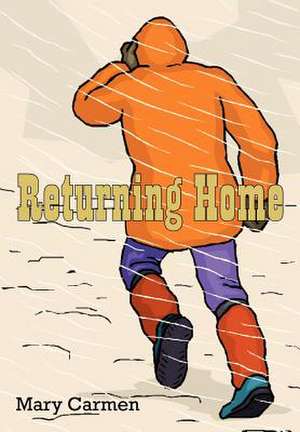 Returning Home de Mary Carmen