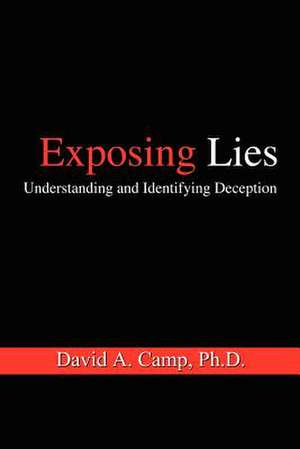 Exposing Lies de David A. Camp