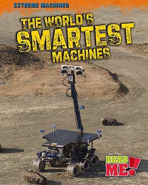 The World's Smartest Machines de Linda Tagliaferro