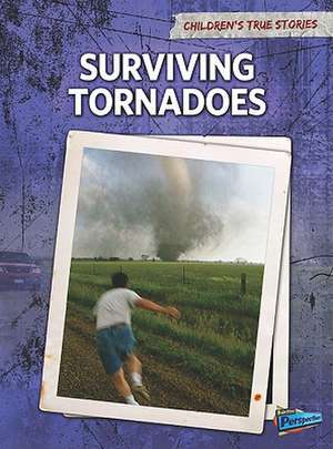 Surviving Tornadoes de Elizabeth Raum