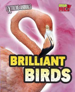 Brilliant Birds de Isabel Thomas